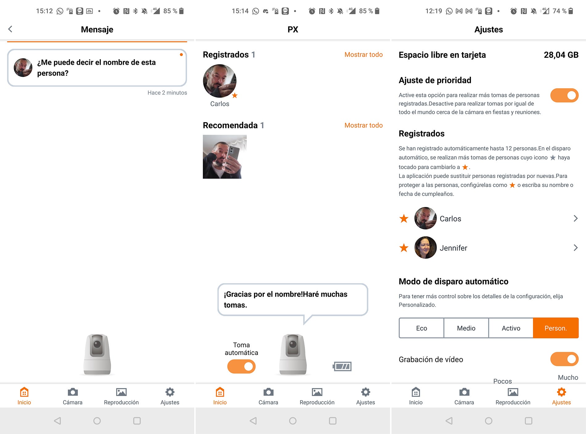 Las personas con prioridad van apareciendo a medida que usamos la cámara. Ella misma es la que pregunta.