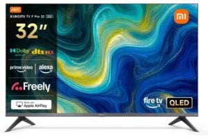 XIAOMI TV Pro 32 Inch (81 cm)